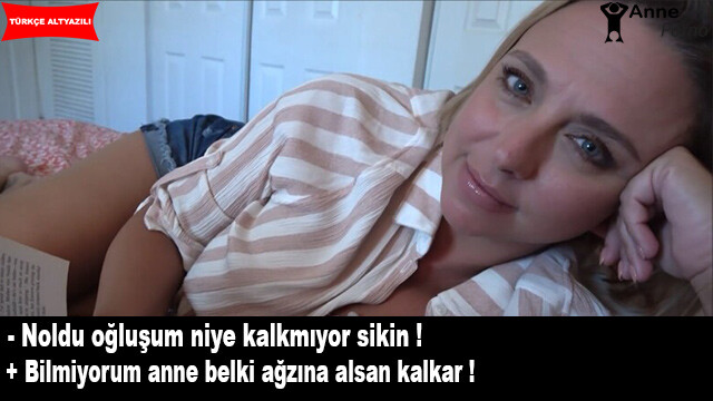 Oğlunun Küsmüş Yarrağını Mutlu Eden Anne