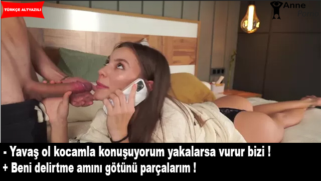 Hem Sikişiyor Hem Telefonda Kocasıyla Konuşuyor